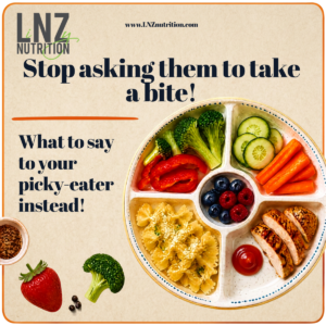 Stop asking them to take a bite! What to say to your picky eater instead